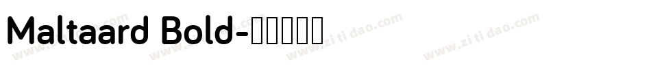 Maltaard Bold字体转换